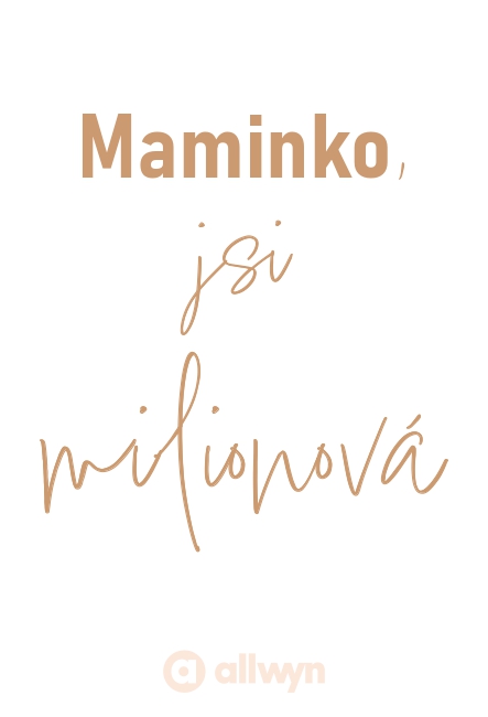 Maminko, jsi milovan&aacute;