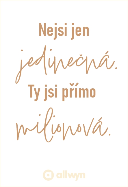 Nejsi jen jedinečná